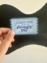 Load image into Gallery viewer, Struggle Bus Ticket Sticker