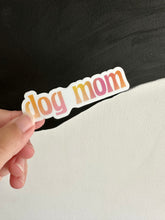Load image into Gallery viewer, Dog Mom Sticker