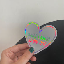 Load image into Gallery viewer, What Would Dolly Do Holographic Sticker