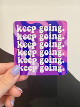 Load image into Gallery viewer, Keep Going Sticker