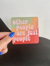 Load image into Gallery viewer, Other People Sticker