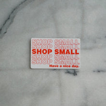 Load image into Gallery viewer, Shop Small Sticker