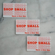 Load image into Gallery viewer, Shop Small Sticker