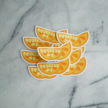 Load image into Gallery viewer, Squeeze Me Sticker