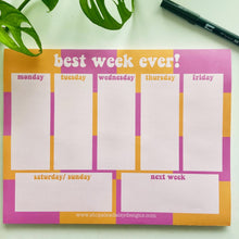 Load image into Gallery viewer, Best Week Ever! Weekly Planner