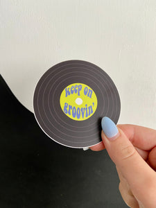 Keep On Groovin’ Record Sticker