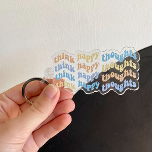 Think Happy Thoughts Keychain