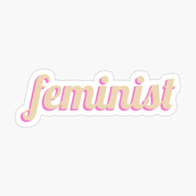 Load image into Gallery viewer, Feminist Sticker
