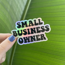 Load image into Gallery viewer, Small Business Owner Sticker
