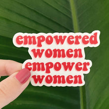 Load image into Gallery viewer, Empowered Women Sticker
