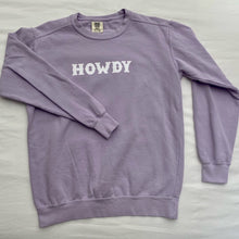 Load image into Gallery viewer, Howdy Comfort Colors Sweatshirt
